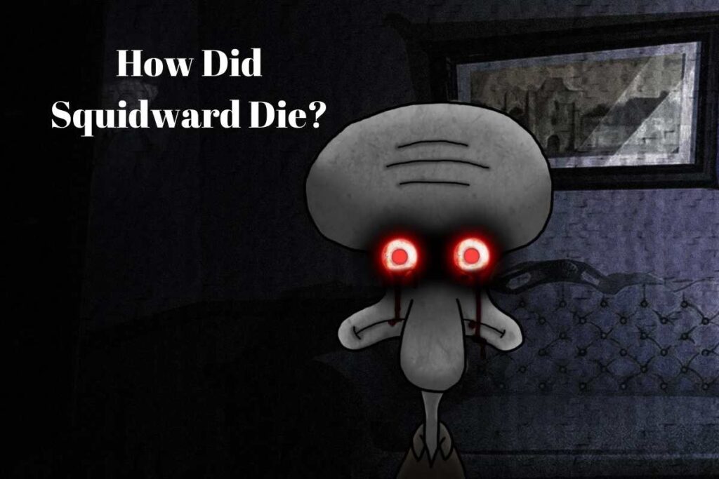 How Did Squidward Die In Spongebob